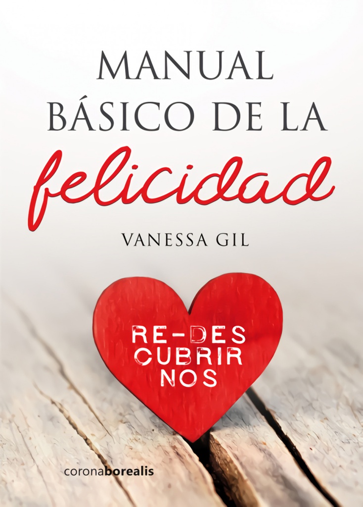 [9788494606182] Manual Básico de la Felicidad