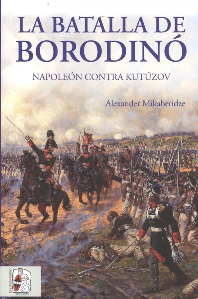 [9788494627514] La Batalla de Borodinó
