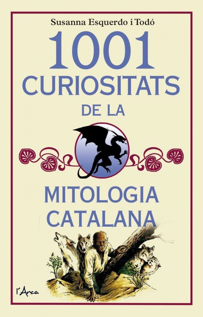[9788494650567] 1001 Curiositats de la Mitología Catalana
