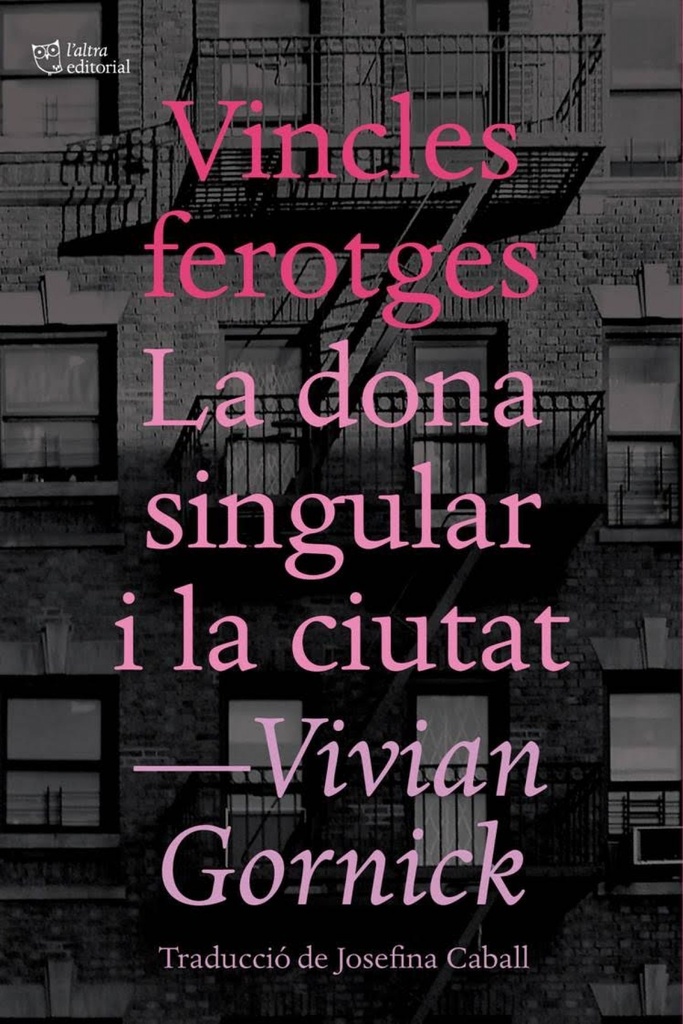 [9788494655647] Vincles Ferotges I la Dona Singular I la Ciutat