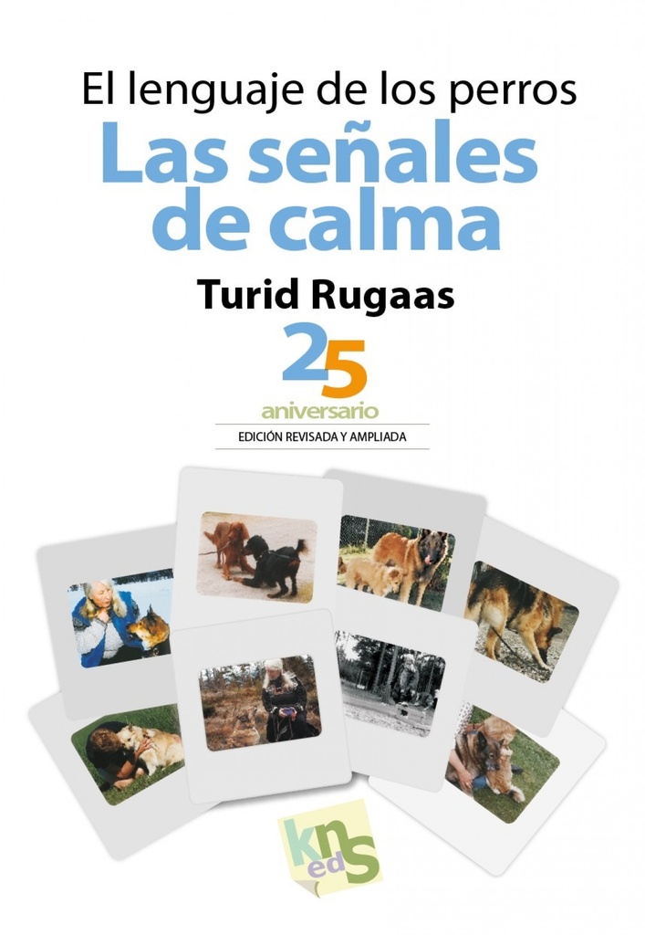 [9788494661075] El lenguaje de los perros. Las señales de calma