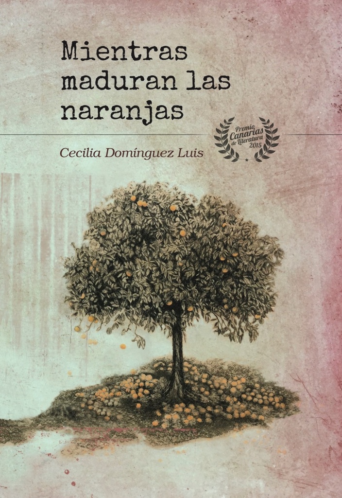 [9788494663031] Mientras Maduran las Naranjas