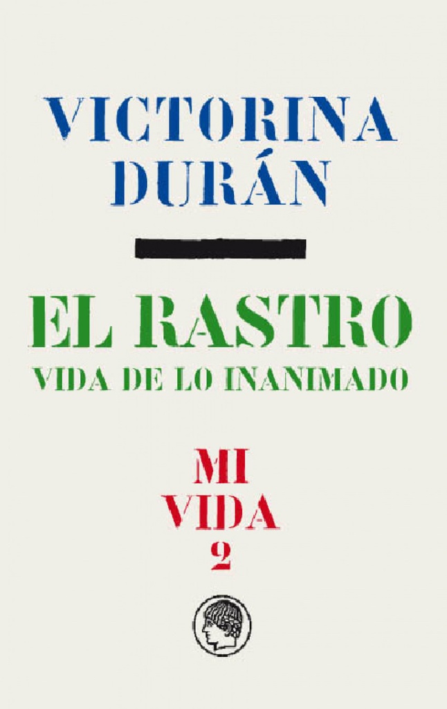 [9788494671791] El Rastro. Vida de Lo Inanimado