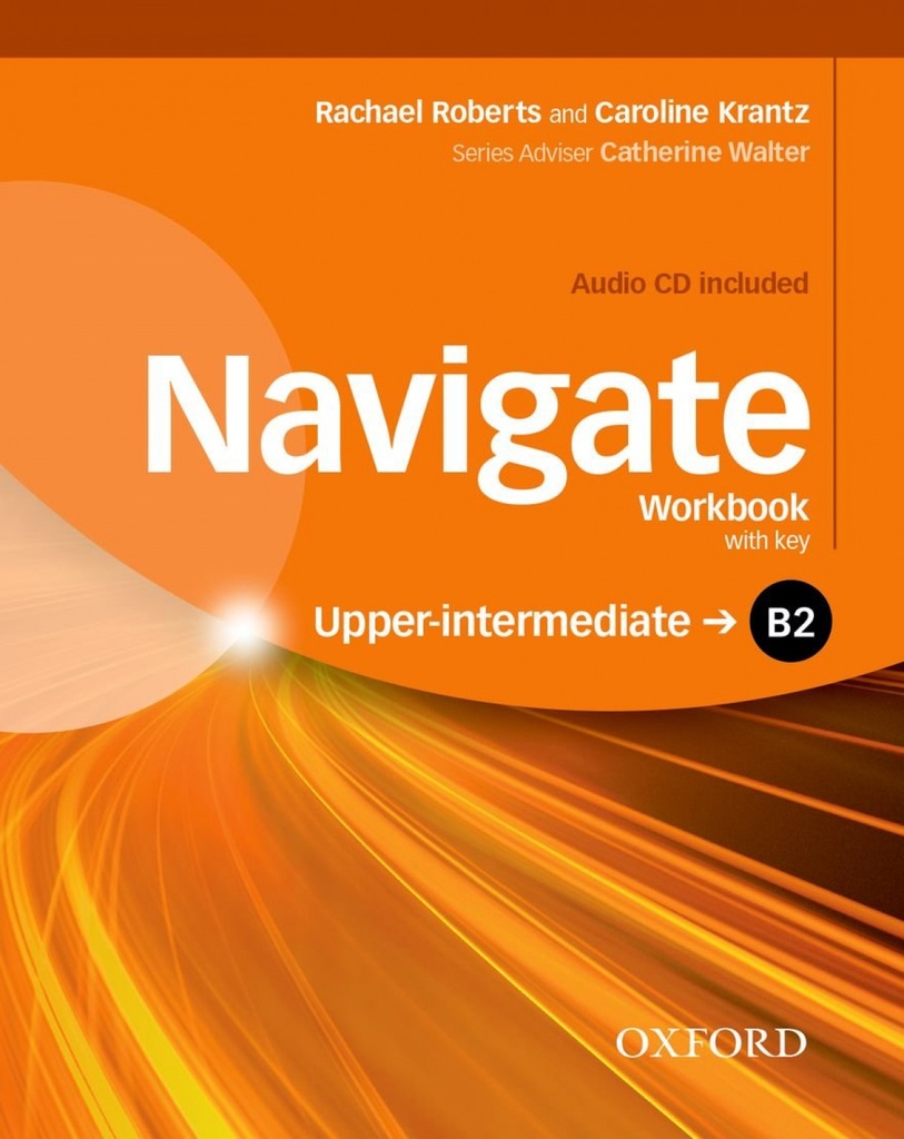 [9780194566797] Navigate B2. Workbook. With key. Per le Scuole superiori. Con CD-ROM
