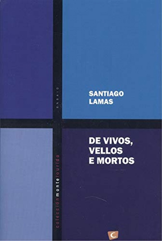 De Vivo, Vellos e Mortos