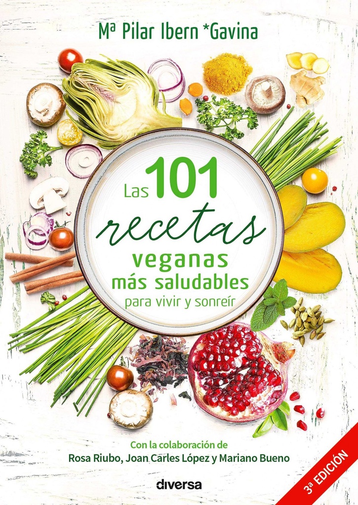 [9788494716386] 101 Recetas Veganas Más Saludables para Vivir y Sonreir