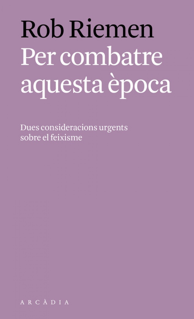 Per Combatre Aquesta Època