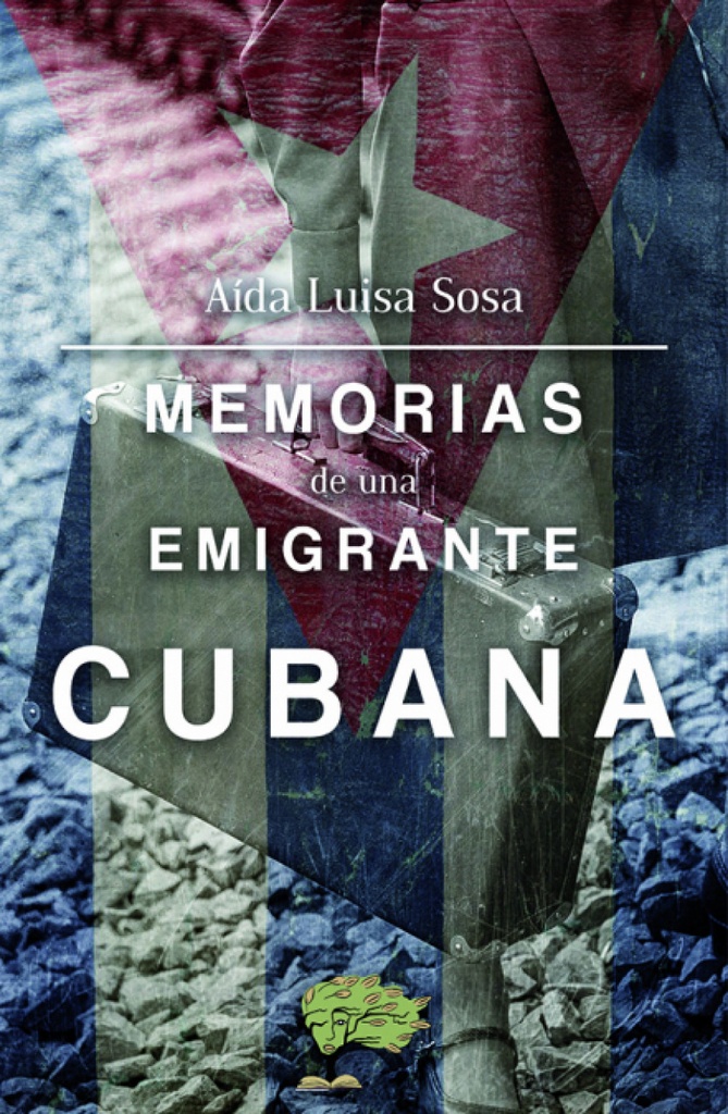 [9788494717659] Memorias de una Emigrante Cubana
