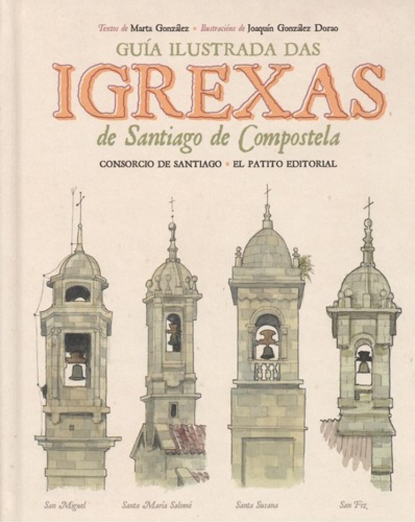 [9788494734809] Guía Ilustrada Das Igrexas de Santiago de Compostela