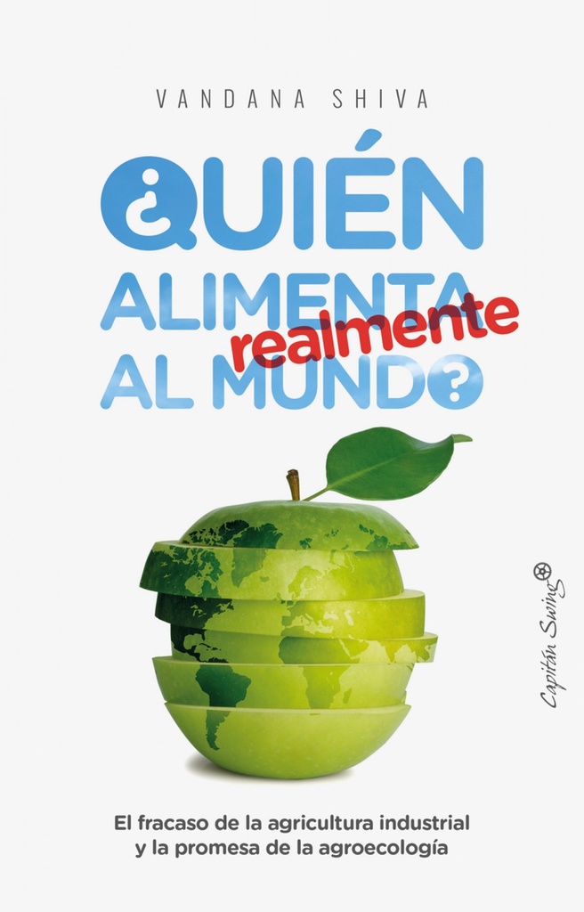 [9788494740831] ¿quien Alimenta Realmente al Mundo?