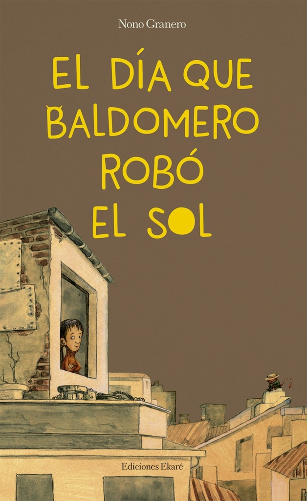 [9788494743153] El Día que Baldomero Robó el Sol