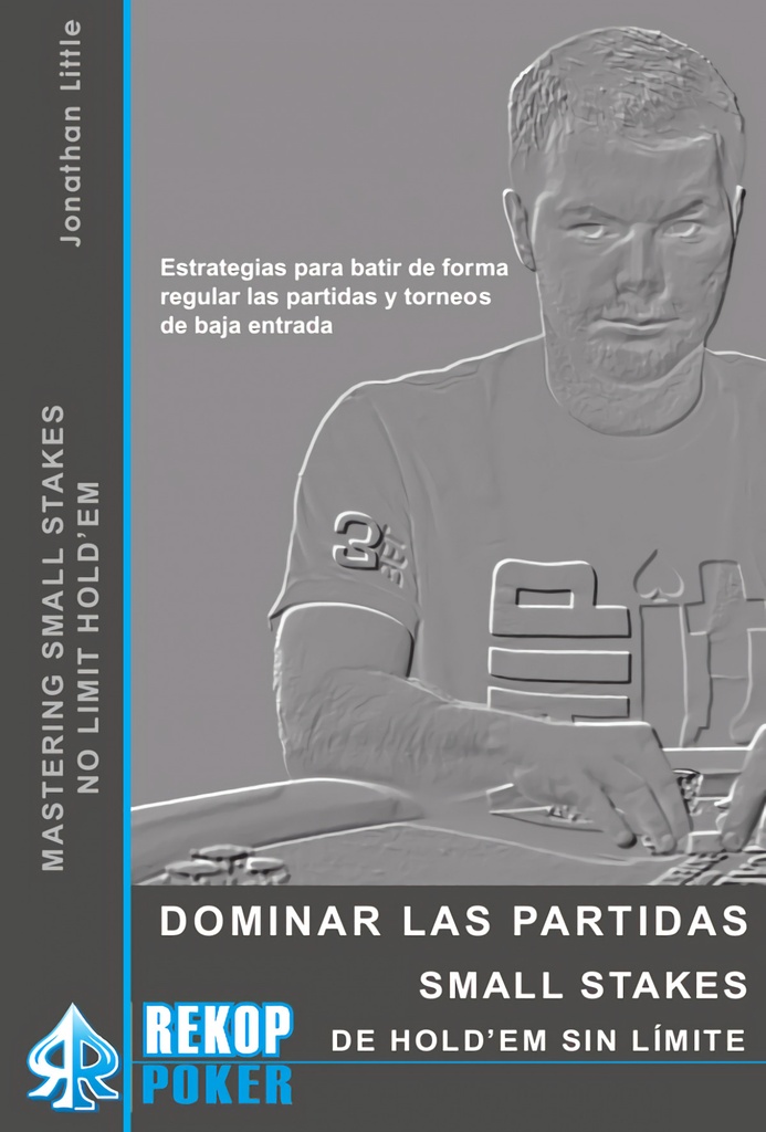 [9788494748578] Dominar las partidas Small Stakes de Hold'em sin límite