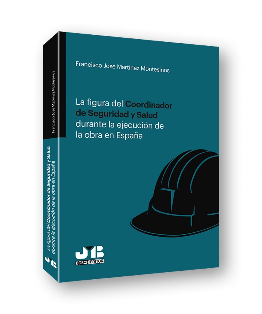 [9788494763960] Figura del Coordinador de Seguridd y Salud Durante la Ejecución de la Obra en Es