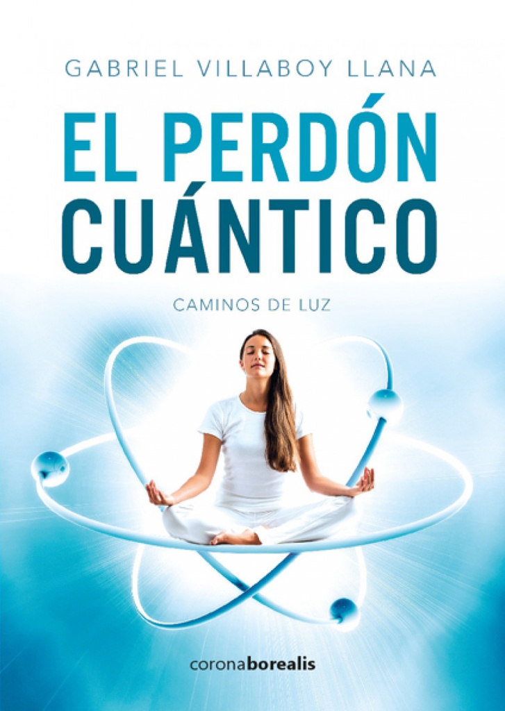 [9788494764202] El Perdón Cuántico