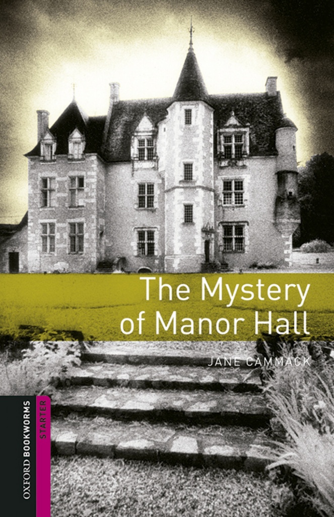 [9780194620314] Oxford Bookworms Library Starter. The Mystery of Manor Hall