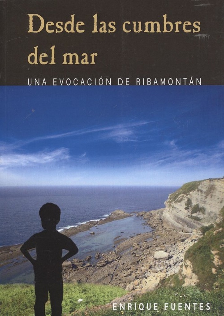 [9788494769207] Desde las Cumbres del Mar