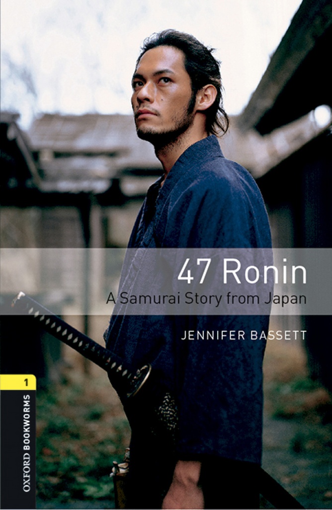 [9780194620383] Oxford Bookworms Library 1. 47 Ronin MP3 Pack