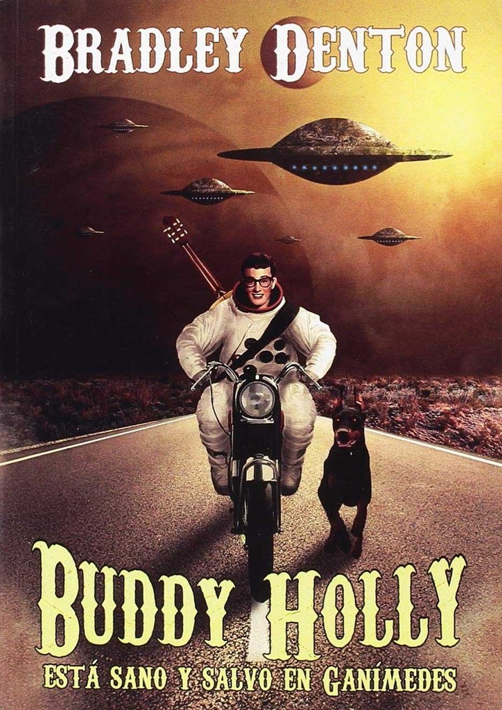 [9788494806162] Buddy Holly Está Sano y Salvo en Ganímedes