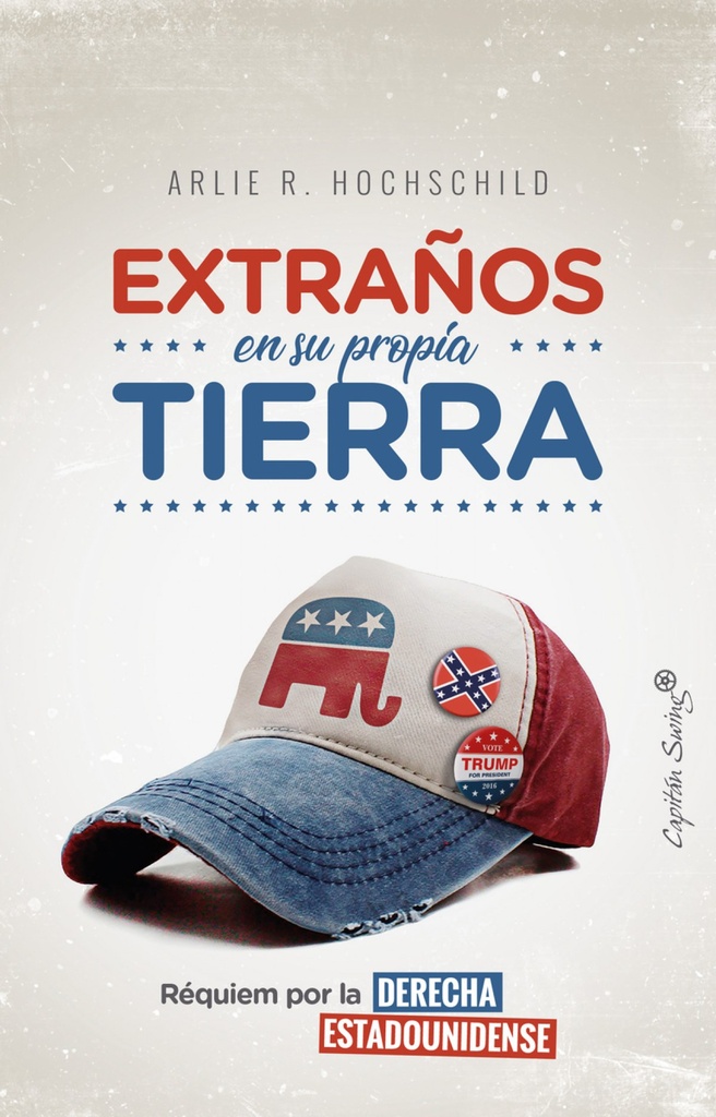 [9788494808685] Extraños en su Propia Tierra