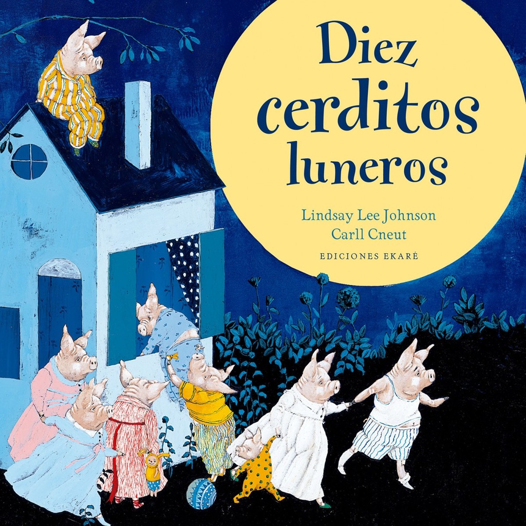 [9788494811098] Diez Cerditos Luneros