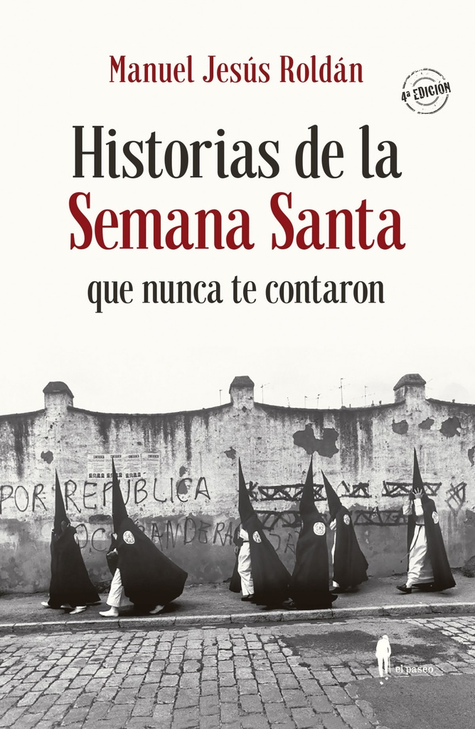 [9788494811265] Hisotrias de la Semana Santa que Nunca Te Contaron