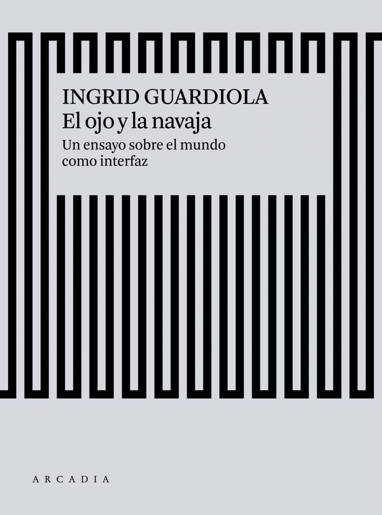[9788494820588] El Ojo y la Navaja
