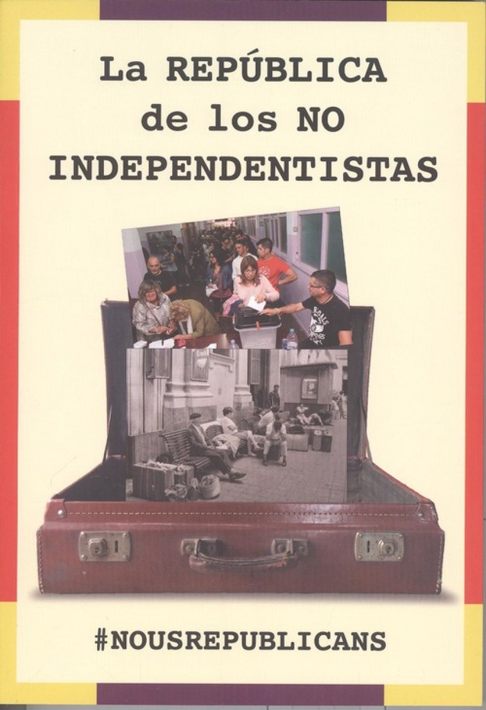 [9788494833410] La Republica de los No Independentistas