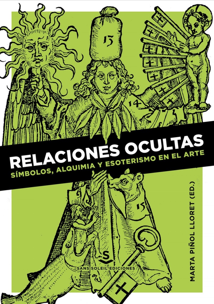 [9788494839610] Relaciones Ocultas: Símbolos, Alquimia y Esoterismo en el Arte