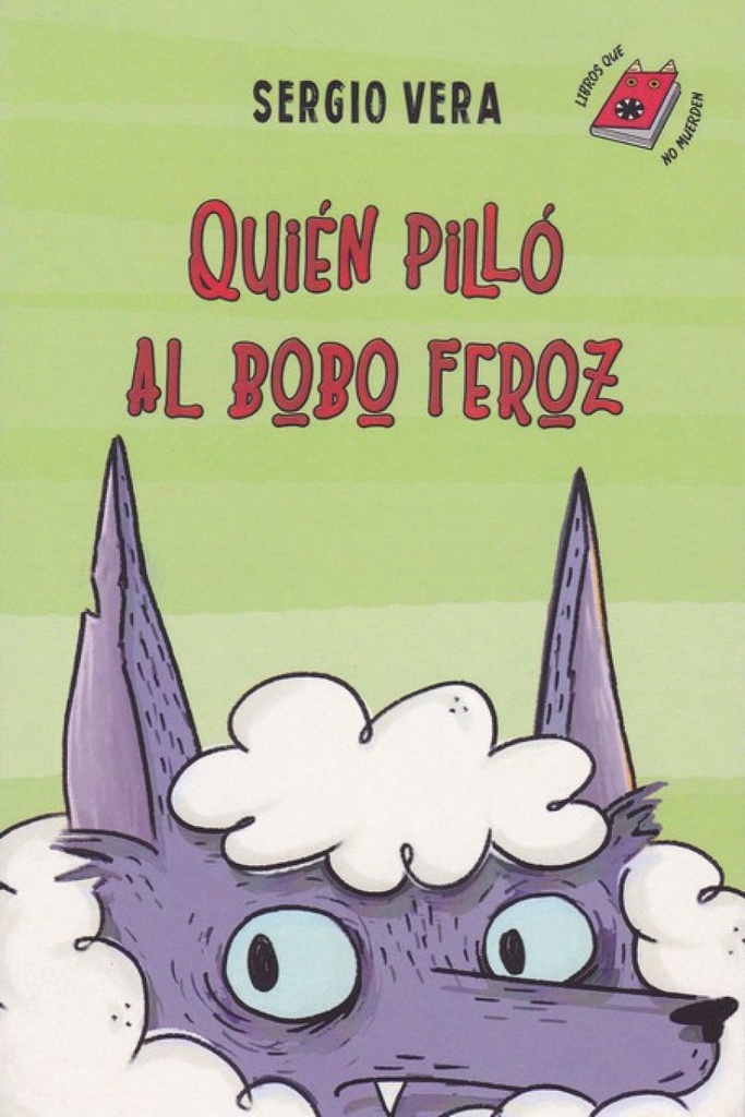 [9788494842368] Quièn Pilló al Bobo Feroz