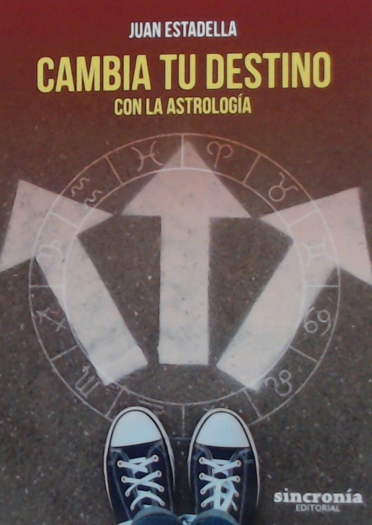 [9788494847196] Cambia Tu Destino con la Astrología
