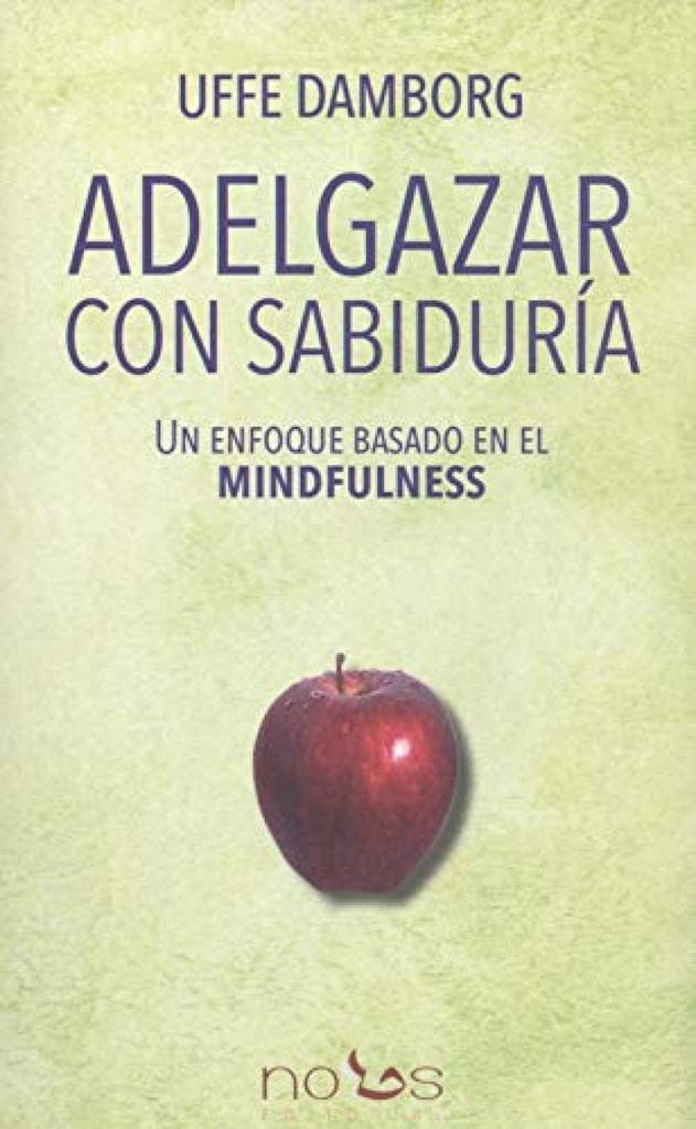 [9788494851797] Adelgazar con sabiduría