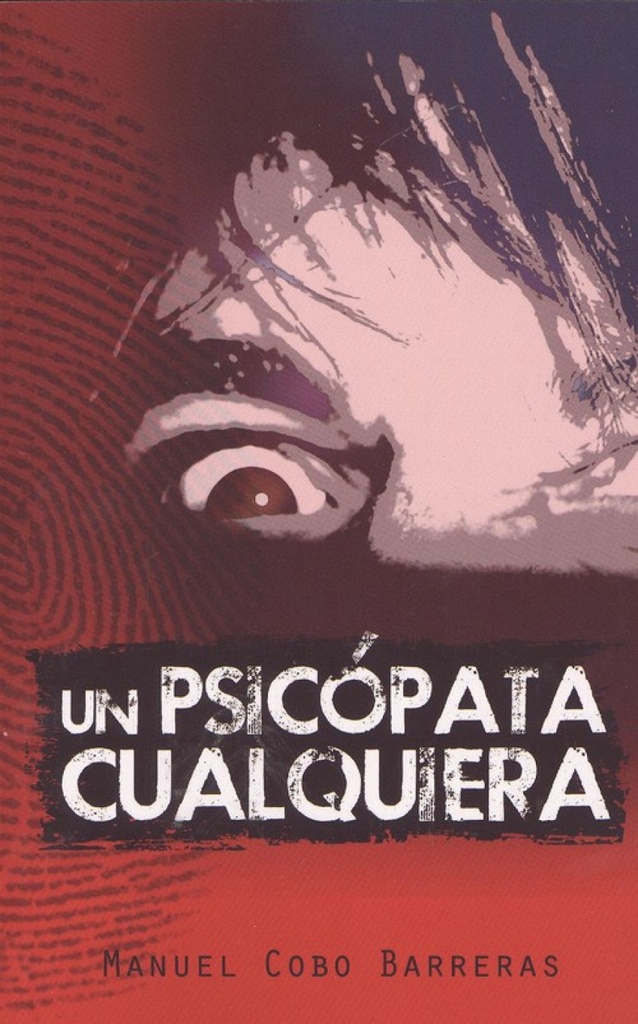 [9788494857454] Un Psicópata Cualquiera