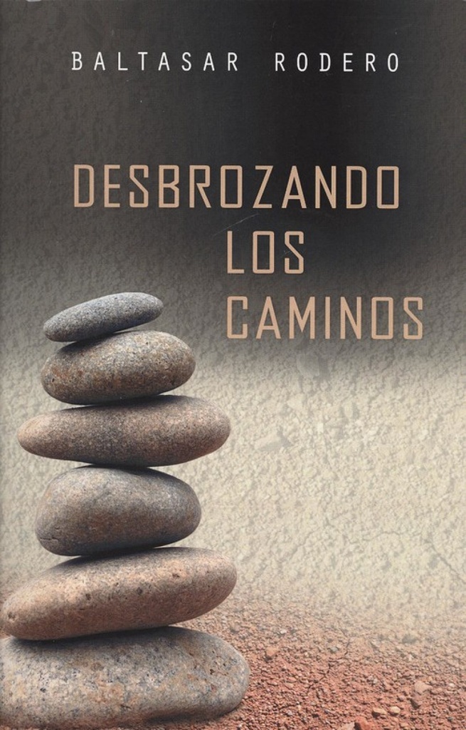 [9788494857492] Desbrozando los Caminos