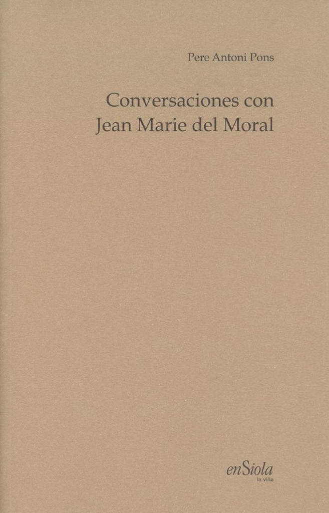 [9788494860706] Conversaciones con Jean Marie del Moral