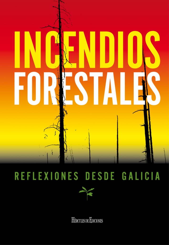 [9788494861949] Incendios Forestales: Reflexiones Desde Galicia
