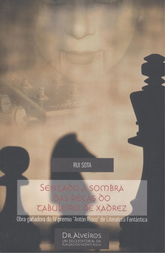 [9788494898082] Sentado À Sombra Das Peças Do Tabuleiro de Xadrez