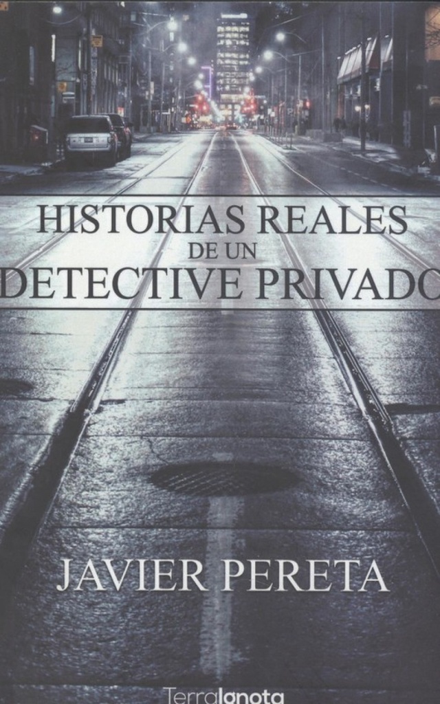 [9788494923593] Historias Reales de un Detective Privado