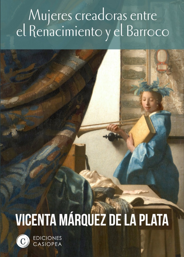 [9788494935428] Mujeres Creadoras Entre el Renacimiento y el Barroco