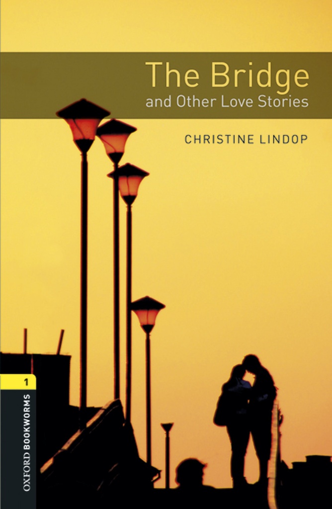 [9780194637350] The Bridge and Other Love Stories (BKWL.1)