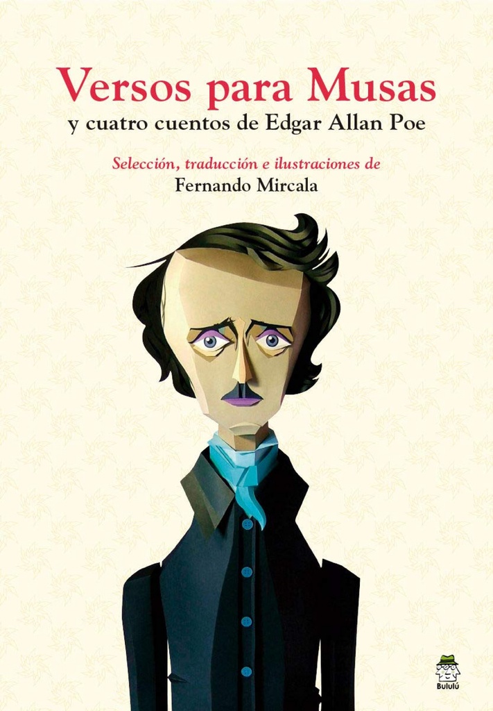 [9788494954993] Versos para Musas y Cuatro Cuentos de Edgar Allan Poe