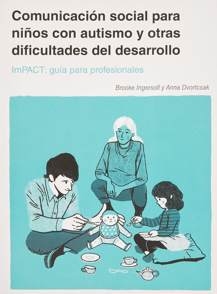 [9788494963995] Comunicación social para niños con autismo y otras dificultades del desarrollo