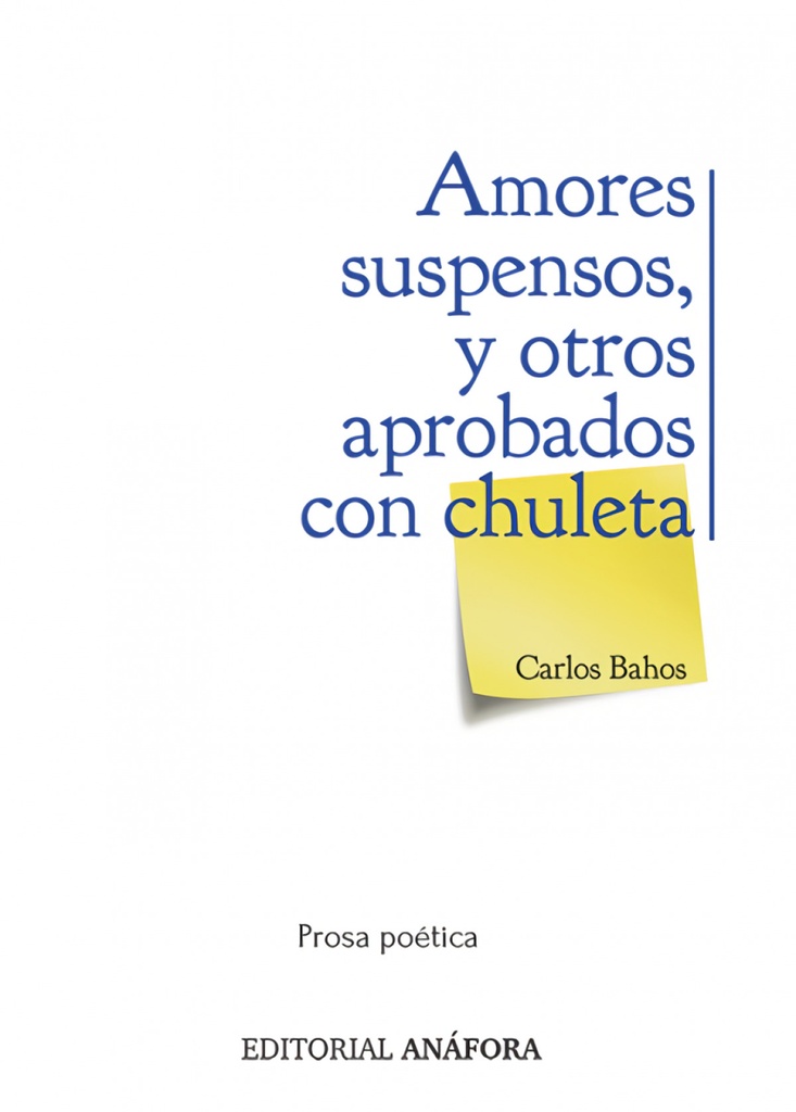 [9788494968624] Amores Suspensos, y Otros Aprobados con Chuleta