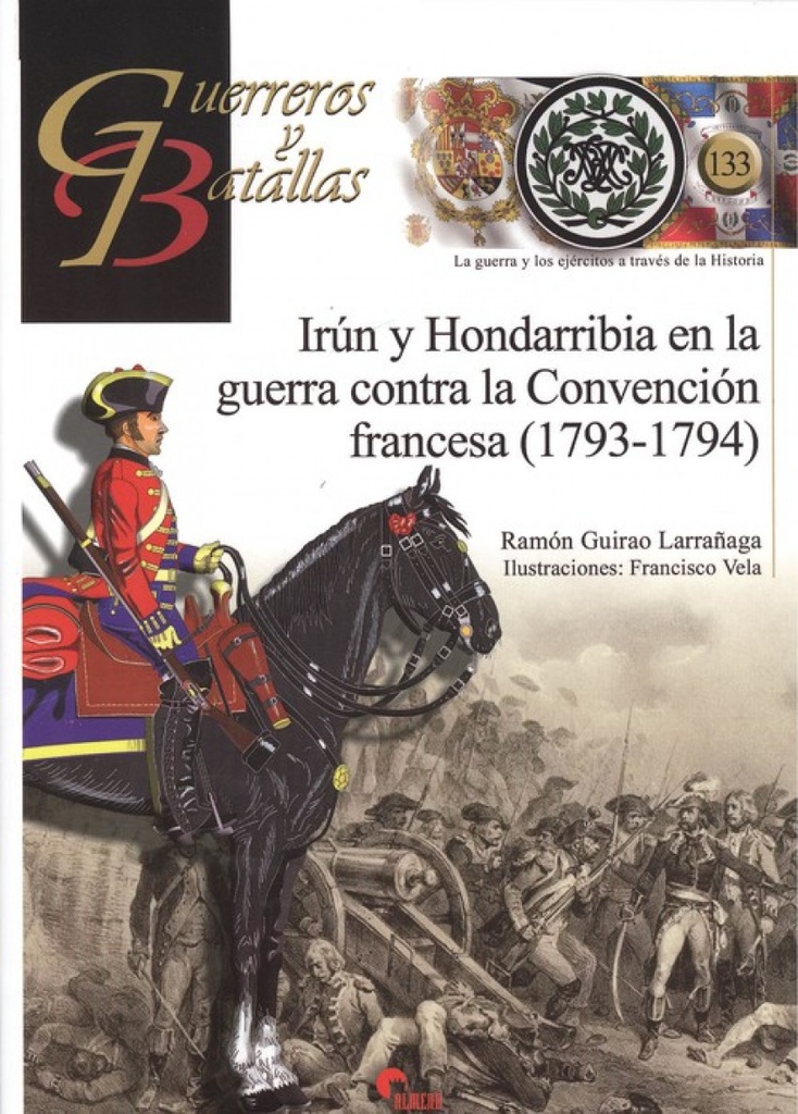 [9788494996511] Irún y Hondarribia en la Guerra Contra la Convención Francesa (1793-1794)