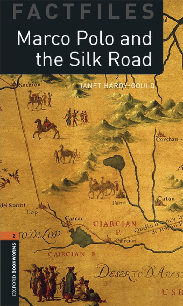 [9780194637770] Oxford Bookworms Factfiles 2. Marco Polo and the Silk Road M