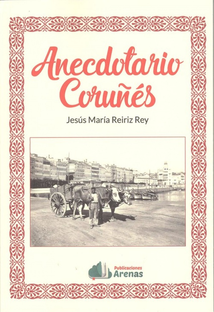[9788495100085] Anecdotario Coruñes