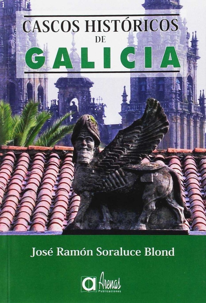 [9788495100429] Cascos Historicos De Galicia