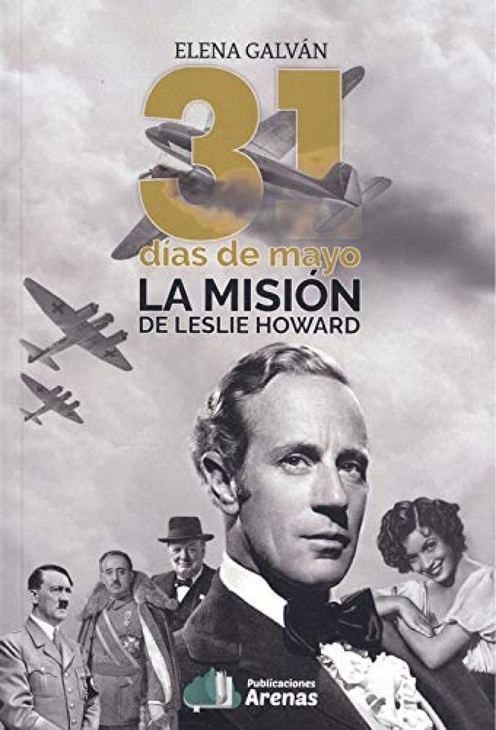 [9788495100856] 31 Dias de Mayo- la Mision de Leslie Howard