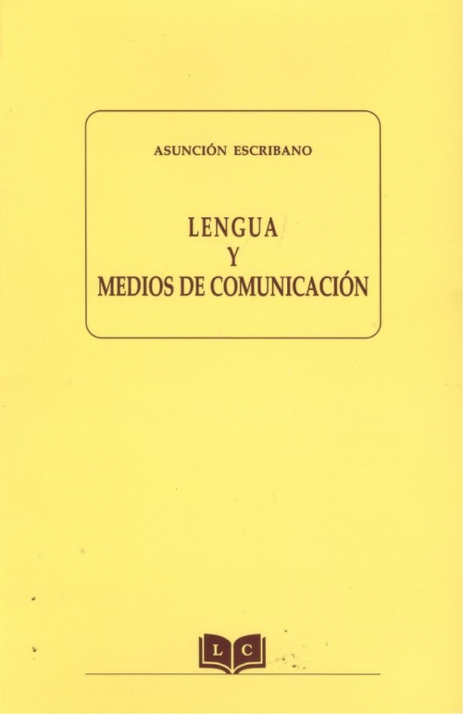 [9788495195845] Lengua y medios de comunicación