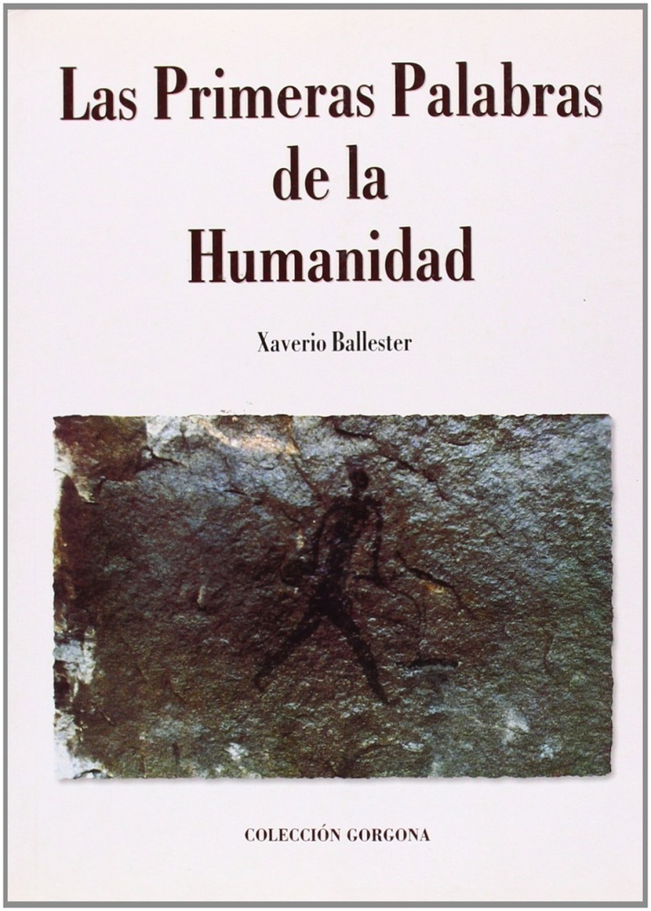 [9788495314208] Primeras Palabras De La Humanidad, Las