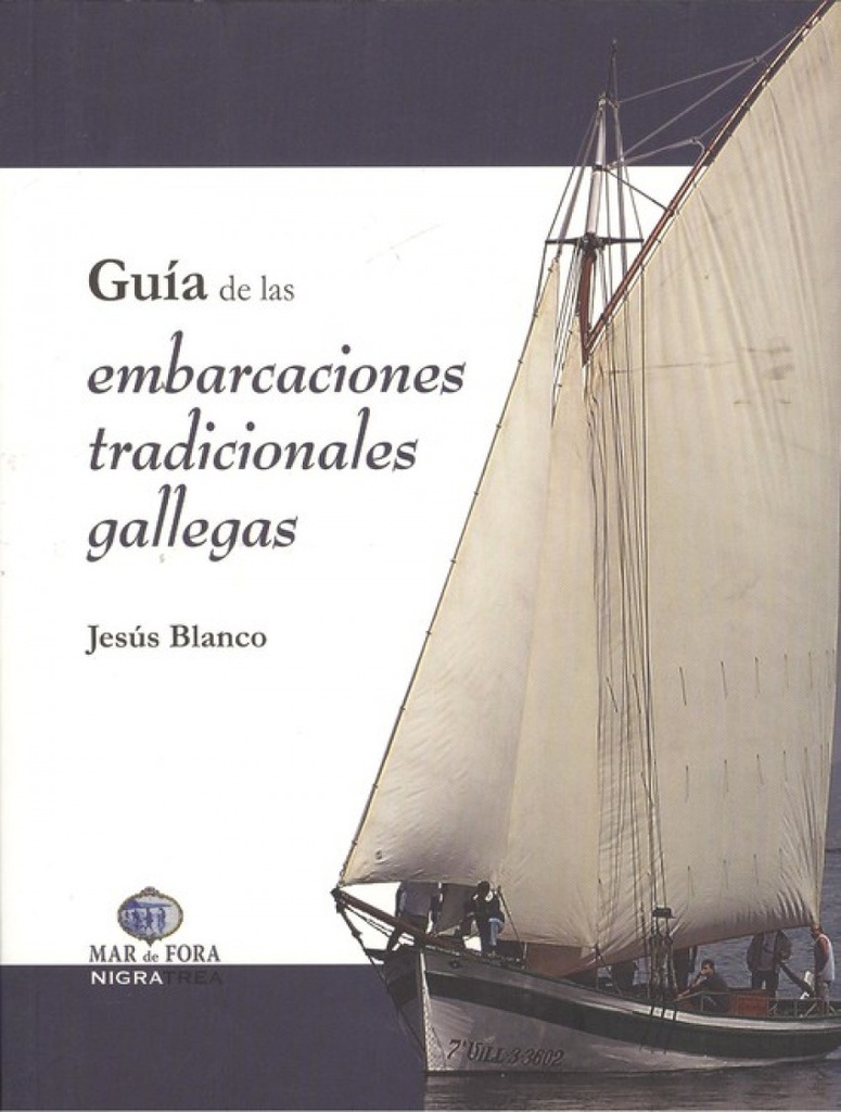 [9788495364876] Guía de las Embarcaciones Tradicionales Gallegas